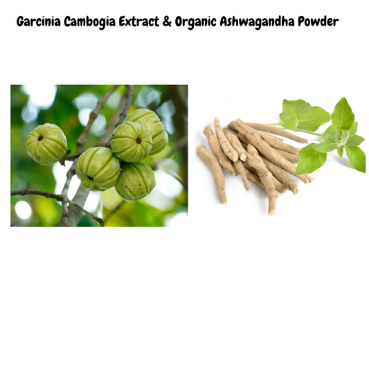 Harmony for Health: Garcinia Cambogia Extract and Organic Ashwagandha Powder in Weight Loss